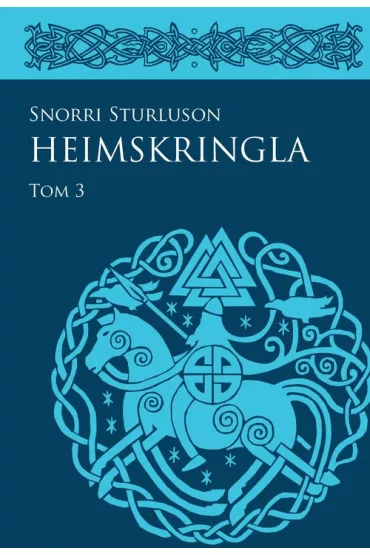 Heimskringla T.3 - Snorri Sturluson