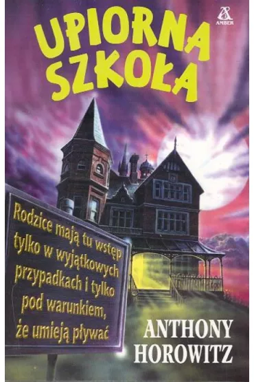 Upiorna szko�a - Anthony Horowitz