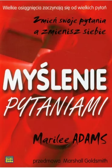My�lenie pytaniami - Marilee Adams