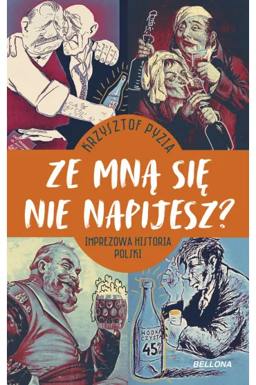 Ze mn� si� nie napijesz? - Krzysztof Pyzia