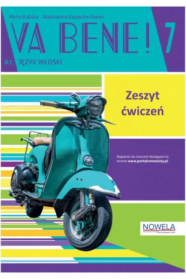 Va bene! 7 �wiczenia + zawarto�� online - Marta Kaliska, Aleksandra Kostecka-Szewc