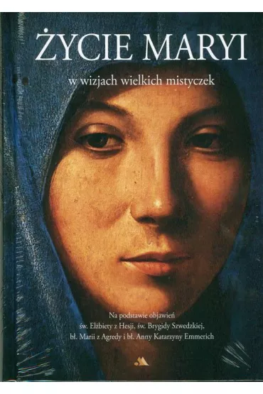 �ycie Maryi w wizjach wielkich mistyczek (OT) - Raphael Brown