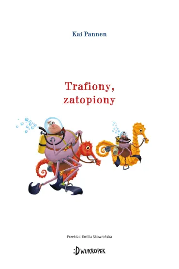Trafiony, zatopiony. Pajk i Mucha. Tom 7 - Kai Pannen