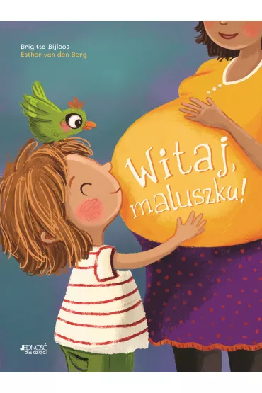 Witaj, maluszku! - Brigitta Bijloos