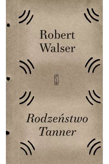 Rodze�stwo Tanner - Robert Walser