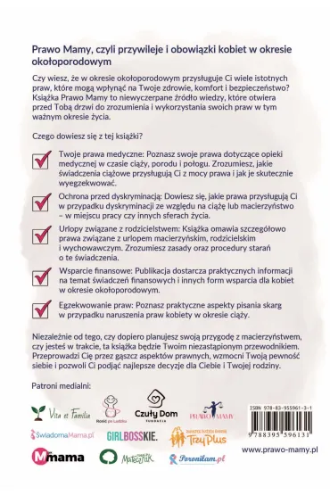 Prawo Mamy, czyli obowi�zki i przywileje kobiet w okresie oko�oporodowym. Kompleksowy przewodnik po Twoich prawach - Joanna Ru�kowska