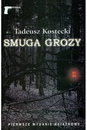 Smuga grozy - Tadeusz Kostecki (Krystyn T. Wand)