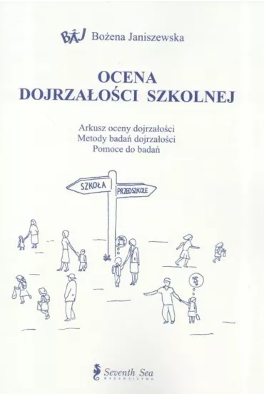 Ocena dojrza�o�ci szkolnej - Bo�ena Janiszewska