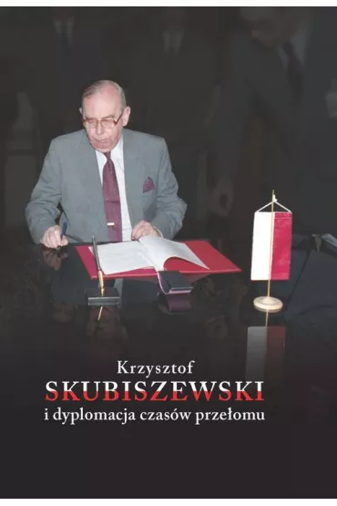 Krzysztof Skubiszewski i dyplomacja