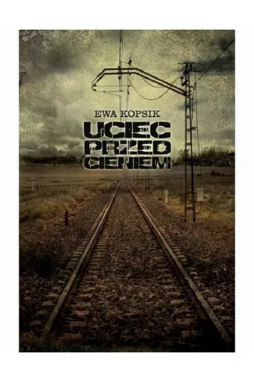 eBook Uciec przed cieniem mobi epub - Ewa Kopsik