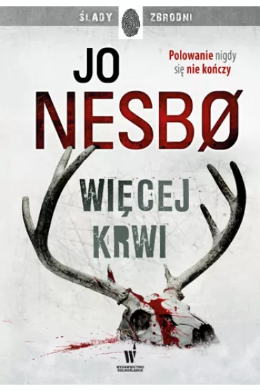 Wi�cej krwi. Krew na �niegu. Tom 2 - Jo Nesbo