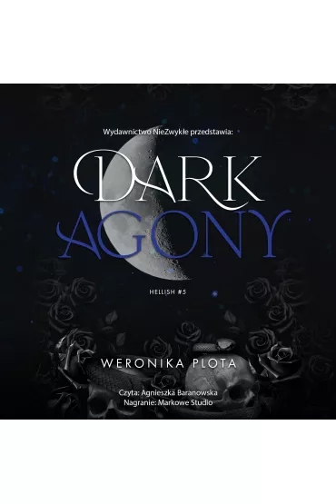Audiobook Dark Agony. Hellish. Tom 5 mp3 - Weronika  Plota