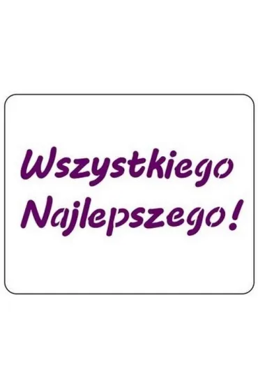 Galeria Hobby Szablon zmywalny Wszystkiego Najlepszego 12x15cm