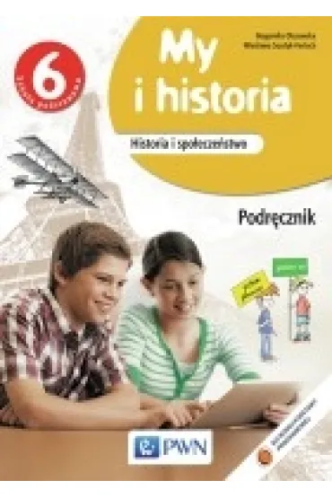 Historia 6 podr�cznik My i historia 2015-PWN - Bogumi�a Olszewska, Wies�awa Surdyk-Fertsch