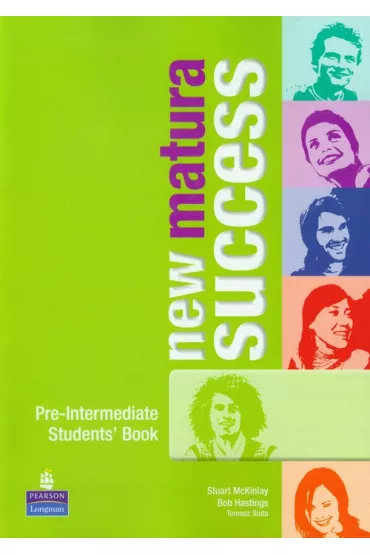 New Matura Success. Pre-Intermediate. Student's Book - Bob Hastings, Stuart McKinlay, Tomasz Siuta