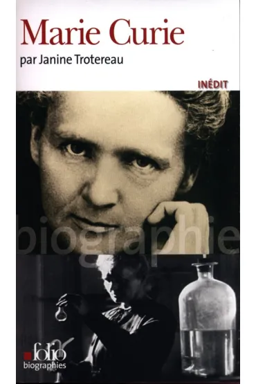 Marie Curie biographie - Janine  Trotereau