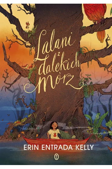 Lalani z dalekich m�rz - Erin Entrada Kelly
