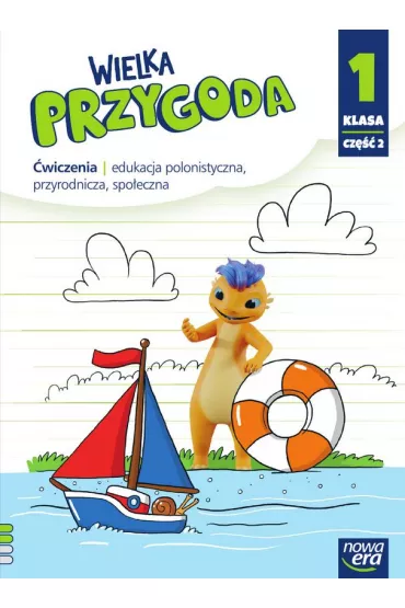 Wielka Przygoda. Klasa 1. Cz�� 2. Edukacja polonistyczna, przyrodnicza, spo�eczna. �wiczenia - El�bieta Kacprzak, Ma�gorzata Ogrodowczyk, Anna  �adzi�ska