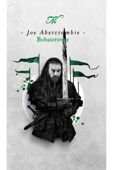 Bohaterowie - Joe Abercrombie