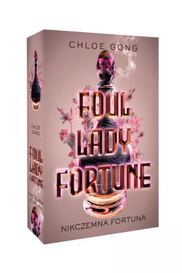 Nikczemna fortuna. Foul Lady Fortune. Tom 1 - Chloe Gong