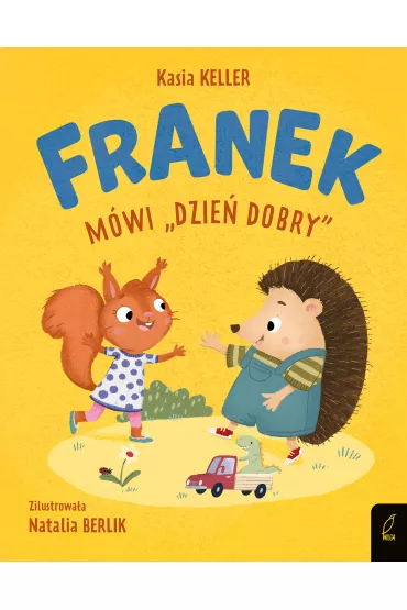Franek m�wi "dzie� dobry". Je�yk Franek - Kasia Keller