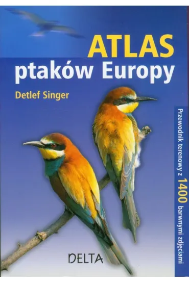 Atlas ptak�w Europy - Singer Detlef