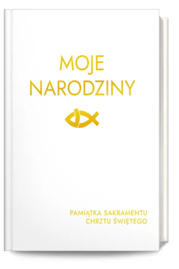 Moje Narodziny