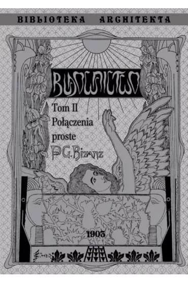 Budownictwo. Po��czenia proste. Tom 2 - Gustaw Bisanz