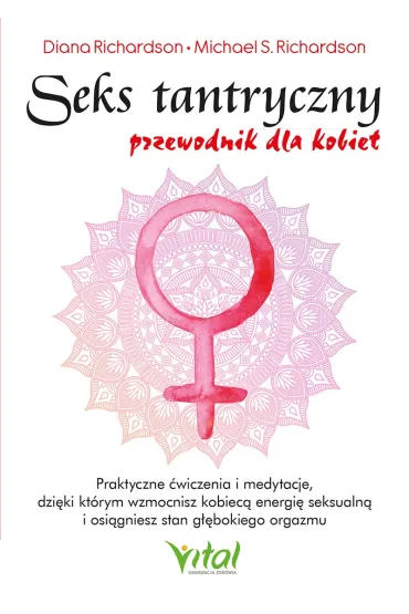 Seks tantryczny. Przewodnik dla kobiet - Diana Richardson