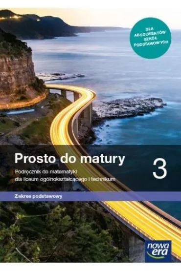 Prosto do matury 3. Podr�cznik do matematyki dla liceum og�lnokszta�c�cego i technikum. Zakres podstawowy. Szko�y ponadpodstawowe - Krzysztof Belka, Maciej Antek, Piotr Grabowski