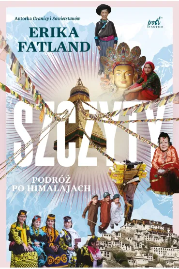 Szczyty. Podr� po Himalajach - Erika Fatland