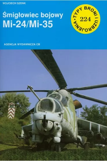 �mig�owiec bojowy Mi 24/Mi 35 (TBiU 224) - Wojciech Szenk