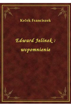 eBook Edward Jelnek : wspomnienie epub