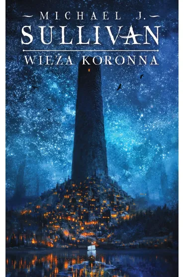 eBook Wie�a koronna. Cykl Kroniki Riyrii. Tom 1 mobi epub - Michael J. Sullivan