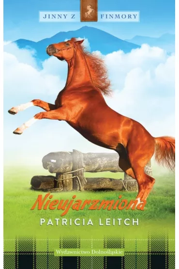 Nieujarzmiona - Patricia Leitch