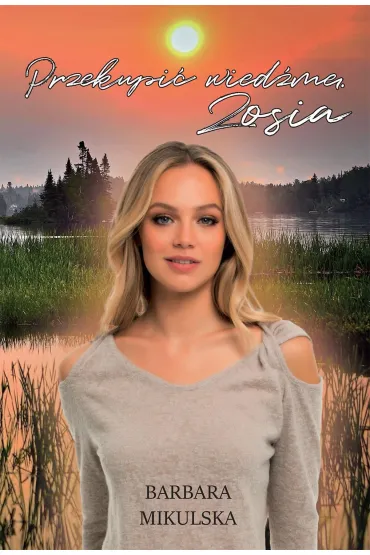 Przekupi� wied�m�. Zosia - Barbara Mikulska