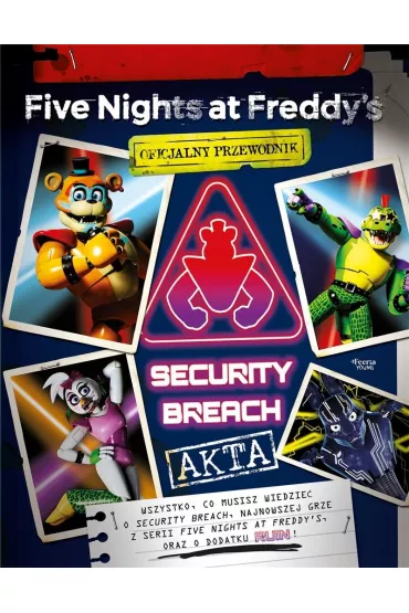Five Nights at Freddy`s: Akta Security Breach - Ewa Foley