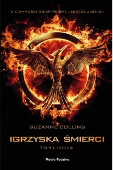 Pakiet Igrzyska �mierci. Tomy 1-3. Igrzyska �mierci, W pier�cieniu ognia, Kosog�os. Wydanie filmowe - Suzanne Collins