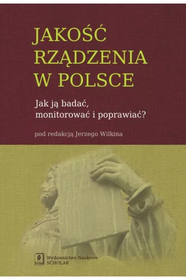 Jako�� rz�dzenia w Polsce. Jak j� bada�, monitorowa� i poprawia�? - Jerzy Wilkin