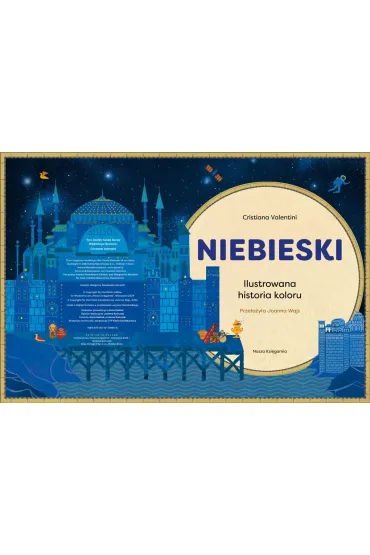 Niebieski. Ilustrowana historia koloru - Cristiana Valentini