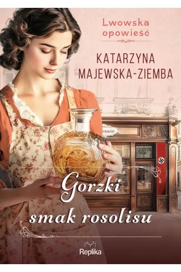 Gorzki smak rosolisu. Lwowska opowie��. Tom 2 - Katarzyna Majewska-Ziemba