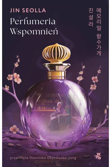 Perfumeria wspomnie� - Jin Seolla