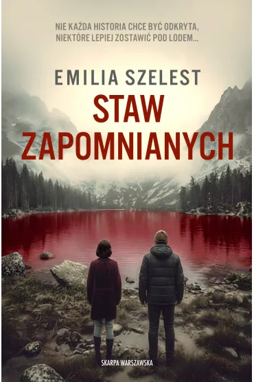 Staw Zapomnianych - Emilia Szelest