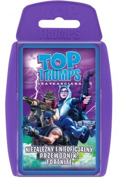 Top Trumps. Nieoficjalny przewodnik Fortnite