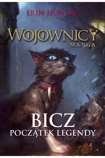 Bicz. Pocz�tek legendy. Wojownicy. Manga. Tom 1 - Erin Hunter