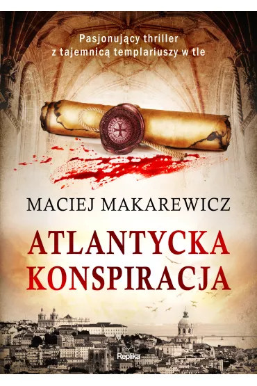 Atlantycka konspiracja - Maciej Makarewicz