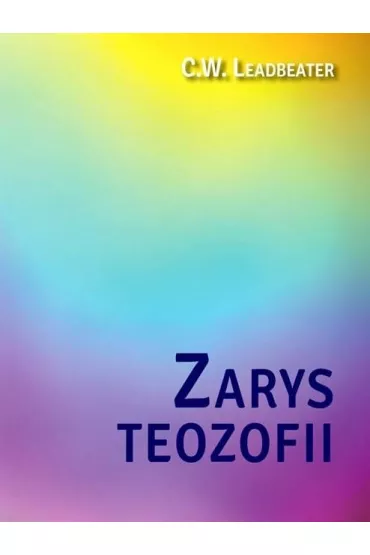 Zarys teozofii - C W Leadbeater