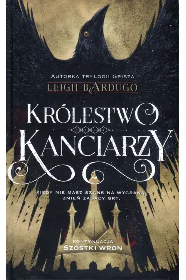 Kr�lestwo kanciarzy. Sz�stka wron. Tom 2 - Leigh Bardugo