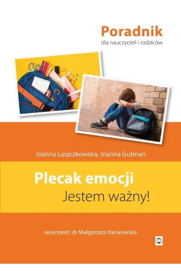 Plecak emocji. Jestem wa�ny! - Joanna Gutman, Joanna Laszczkowska