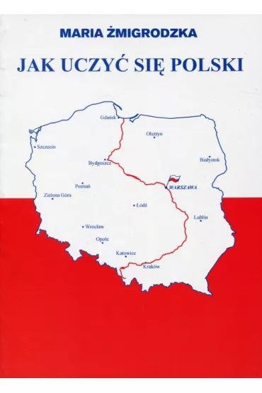 Jak uczy� si� Polski - Maria �migrodzka